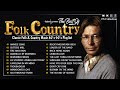 All Time Folk Songs 🍃 Folk & Country Music Collection 70s 80s🍃Beautiful Folk songs