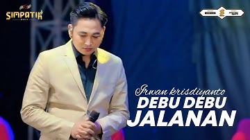 DEBU DEBU JALANAN - IRWAN KRISDIYANTO - SIMPATIK MUSIC