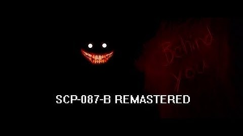 Lets Play - SCP-087-B Remastered - 1 - A Terrifying Remake!