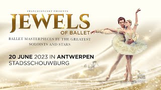 Jewels of Ballet I Great performance in Antwerpen I Teaser