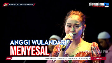 MENYESAL || ANGGI WULANDARI (LIVE MUSIC OFFICIAL) DIAN PRIMA