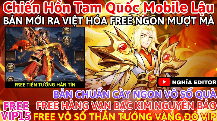 Game lậu tam quốc mobile apk việt hóa năm 2024