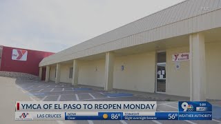YMCA of El Paso to reopen Monday