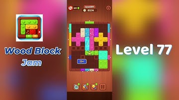 Wood Block Jam Level 77 Walkthrough | Step-by-Step Guide 🧩 | SolutionGuruji