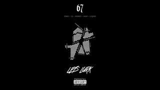 67 - What Can I Say (feat. LD, Dimzy, Asap, Monkey & Liquez) [Lets Lurk]