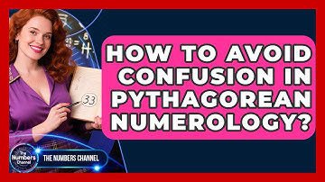 How To Avoid Confusion In Pythagorean Numerology? - The Numbers Channel