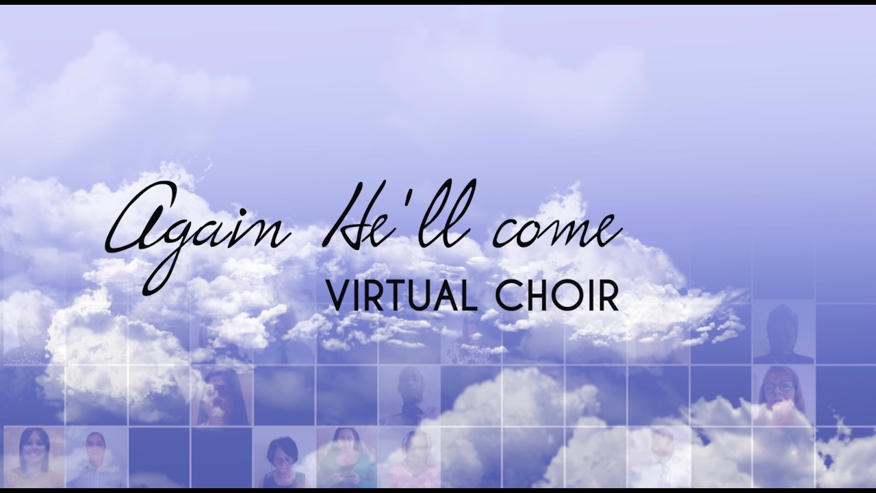 New Apostolic Church Southern Africa  Southern Africa Virtual Choir performing   Again Hell Come