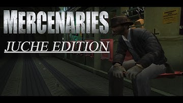Mercenaries: Juche Edition Mod Gameplay