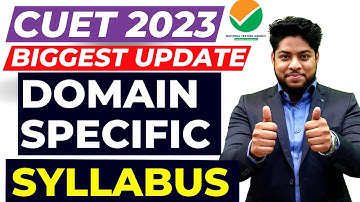 CUET 2023 Big Update 🔥CUET Domain Subject Syllabus New Pattern🔥