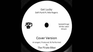 Miniatura de vídeo de "Get Lucky Ft. Nile Rogers (Daft Punk ) No Drums Cover Version."