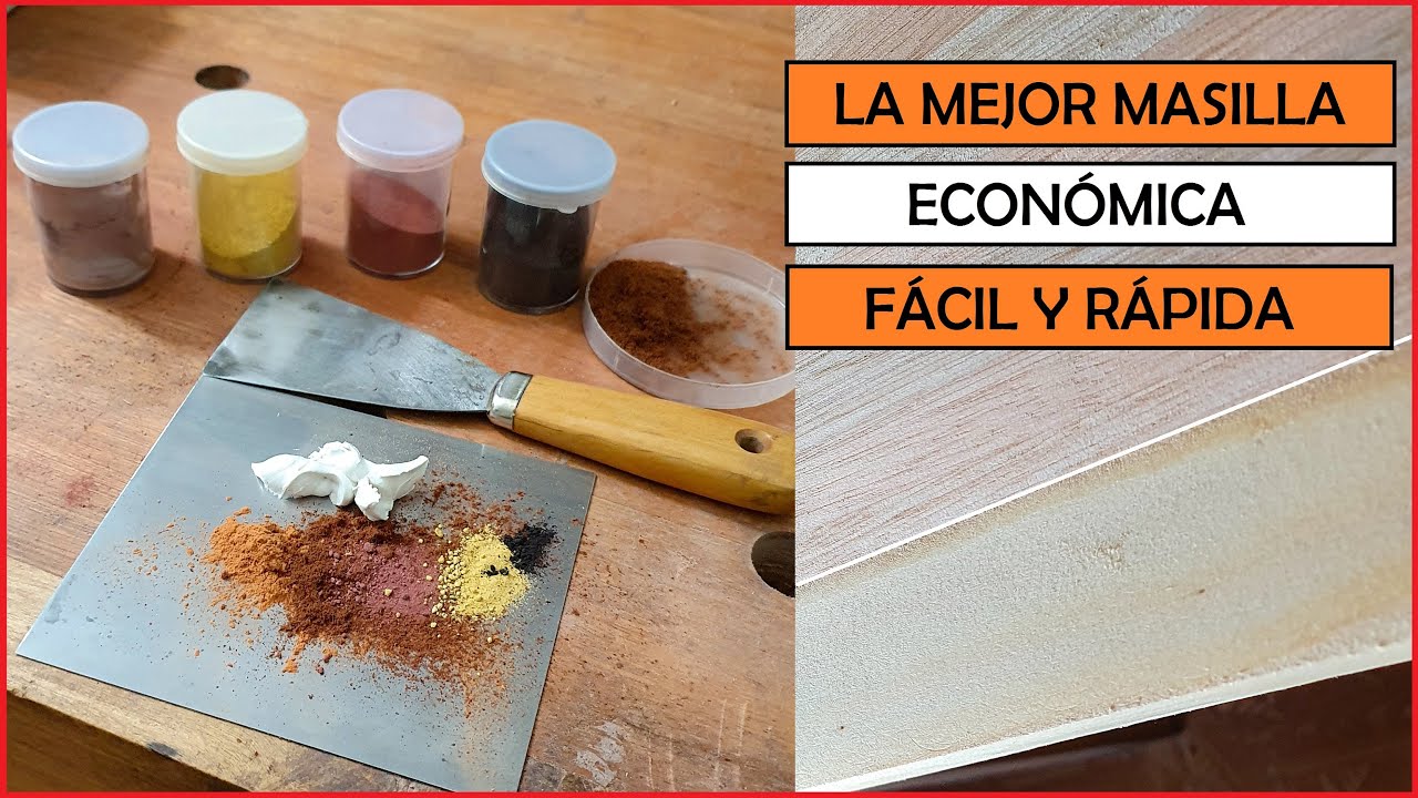 La MEJOR MASILLA para MADERA - FÁCIL , ECONÓMICA Y RÁPIDA!!! 