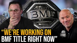 Dana White's "working on" next BMF Title Fight...
