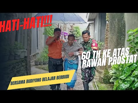 HATI-HATI!!! 60 TAHUN KE ATAS RAWAN PROSTAT || BUDIYONO BELAJAR BERBUDI
