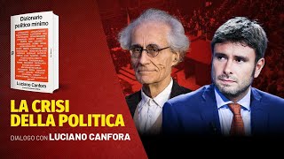 La Crisi della Politica. Dialogo con Luciano Canfora