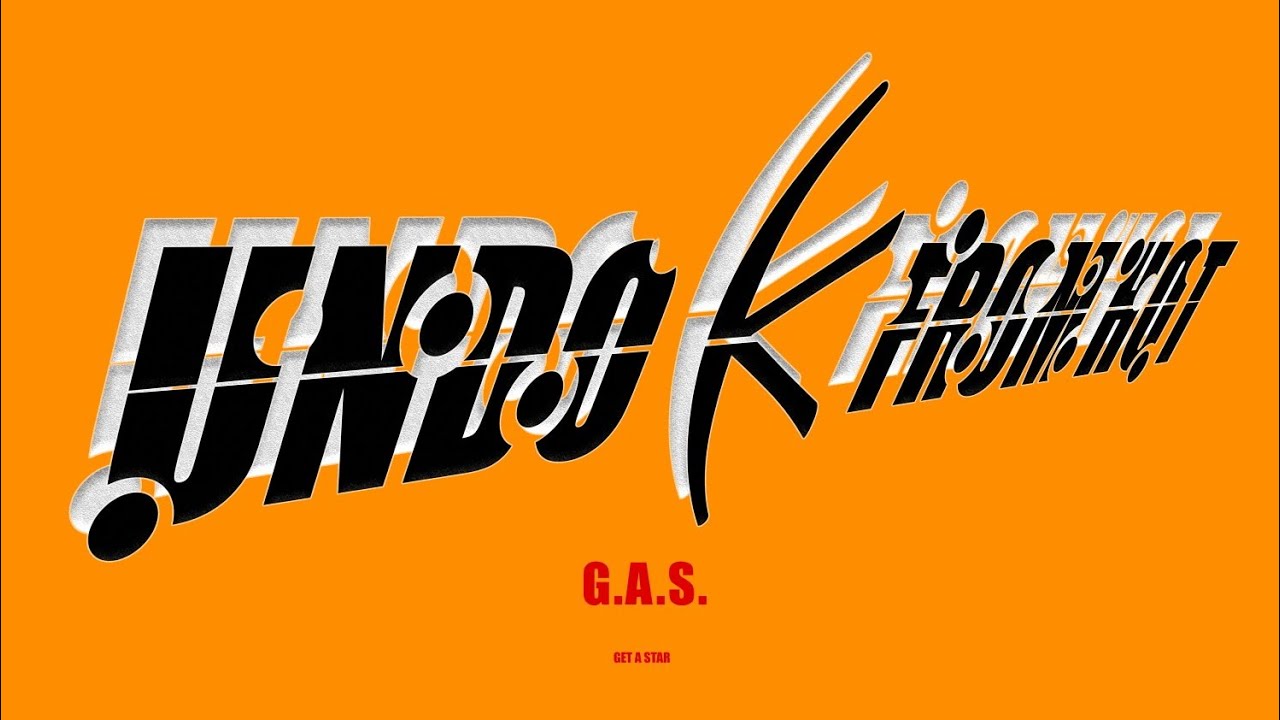 Undo K From Hot G.A.S. Get A Star (instrumental album) YouTube