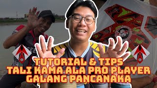 TUTORIAL TALI KAMA ALA PRO PLAYER || GALANG PANCANAKA CIREBON