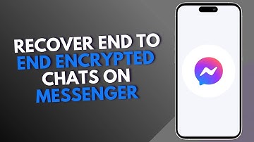 How to Recover End to End Encrypted Chats on Messenger