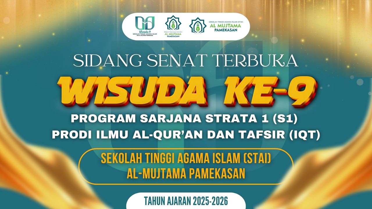 SIDANG SENAT TERBUKA WISUDA KE-9 PROGRAM SARJANA STRATA 1 (S1)