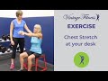 Chest stretch at your desk