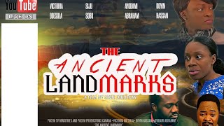 ANCIENT LANDMARKS Written by Seun Jonathan - @FEJOSBABA TV