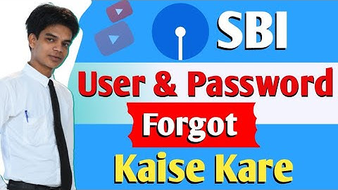 SBI Internet Banking Forgot Username Forgot Login Password | How to reset SBI username and password