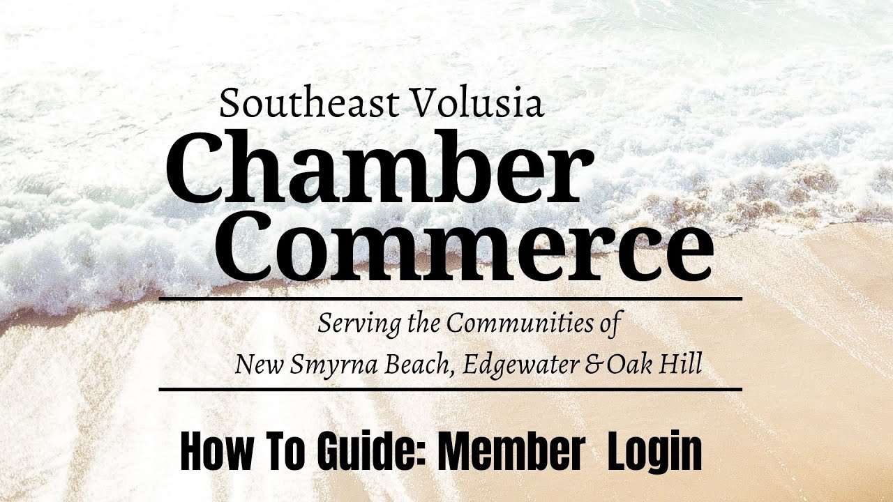 Southeast Volusia Chamber Tutorial Member Login YouTube
