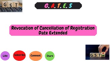 REVOCATION OF CANCELLATION OF REGISTRATION DATE EXTENDED ll G.A.T.E.S