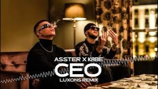 ASSTER - CEO feat. KABE (LUXONS REMIX) 2024