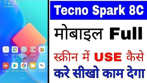 Tecno spark 8c mobile full screen me use kaise kare।how to set full screen display in tecno spark 8c