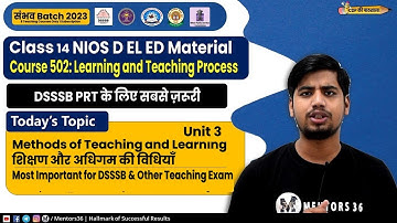 NIOS D. El. Ed. #14 [Course 502 Block 1 - U3] for DSSSB PRT & Other Teaching Exam Abhishek Sir
