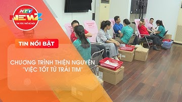 TỔ CHỨC HIẾN MÁU NHÂN ĐẠO THUỘC CHUỖI CHƯƠNG TRÌNH THIỆN NGUYỆN "VIỆC TỐT TỪ TRÁI TIM"