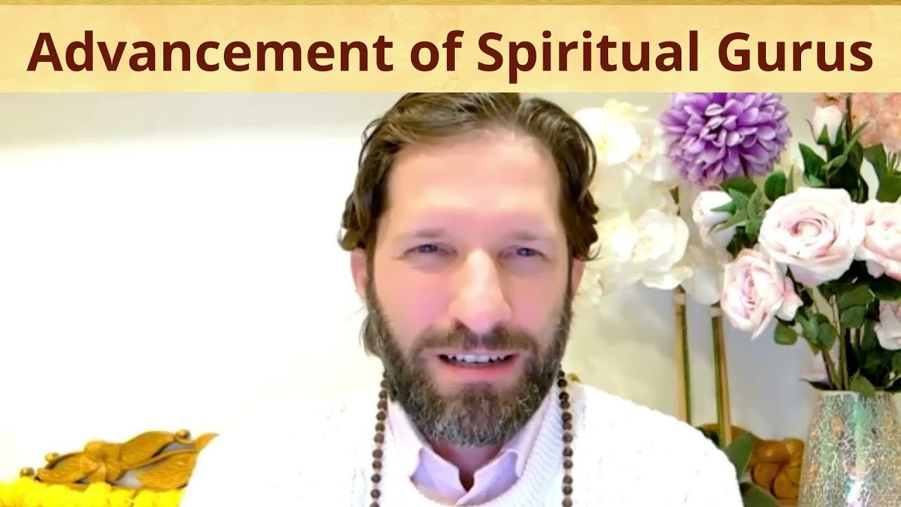 Advancement of Spiritual Gurus, Teachers, Yogis & Saints