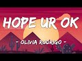 [1 HOUR LOOP] hope ur ok - Olivia Rodrigo (Lyrics)