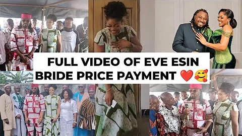 Full video of Eve Esin traditional marriage & Bride price payment. That got people talking 😱