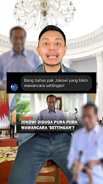 Jokowi bikin wawancara SETTINGAN? Masa sih? #shorts