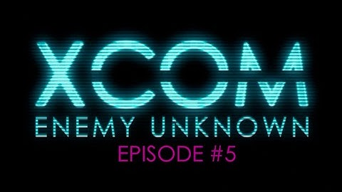 LeeAm Plays : XCOM (Episode 5)