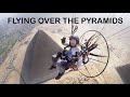 Flying over the the Great Giza Pyramids, Egypt with a Paramotor - Vol au dessus des Pyramides.