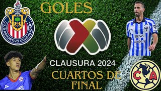 TODOS LOS GOLES CUARTOS DE FINAL| LIGA MX CLAUSURA 2024