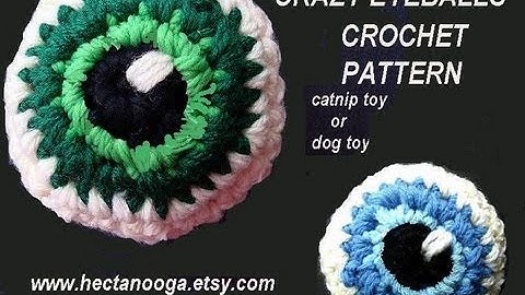 Crazy Eyeball - crochet pattern, how to diy, catnip toy, dog toy, juggling balls, funny crochet