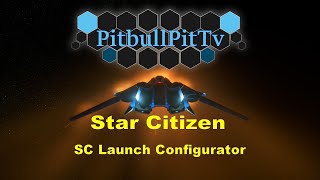 Star Citizen - SC Launch Configurator