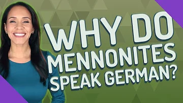 What kind of language do Mennonites speak?