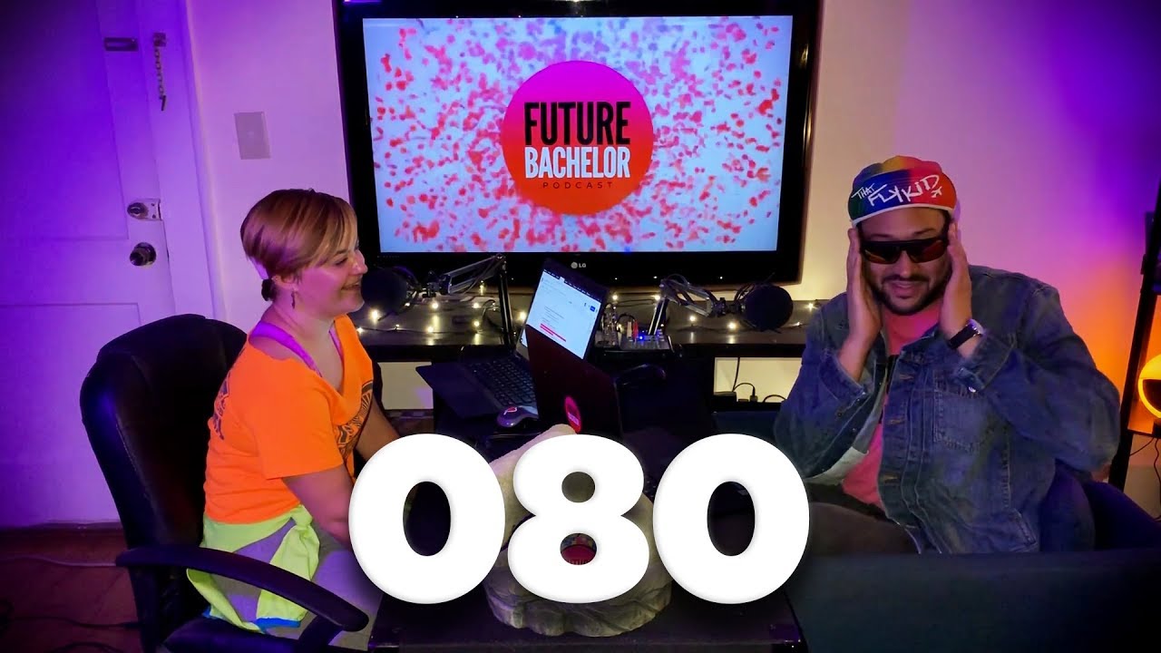 Future Bachelor | Episode 080 | The Don’ts”