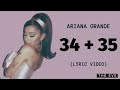 Ariana Grande - 34+35 (Lyric Video)