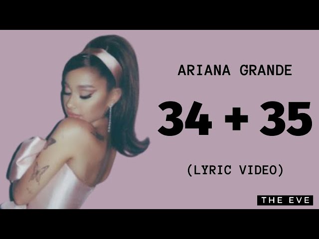 Ariana Grande - 34+35 (Lyric Video)