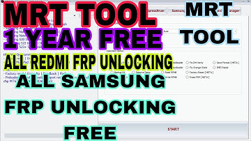 MRT TOOL FREE 1YER / #samsung #xiaomi / Qualcomm mtk SPD unlocking free Android version 15/ 16/ #mdm