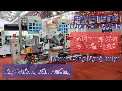 Video Những Điều Bạn Chưa Hề Biết Về Máy Cắt Nhôm 2 Đầu F800... - youtube