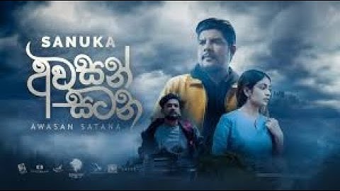 SANUKA   Awasan Satana අවසන් සටන Official Music Video