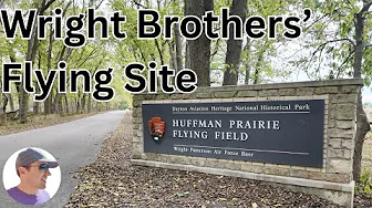 Where the Wright Brothers Perfected Flight: Huffman Field, Visitor Center and Memorial