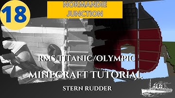 RMS Titanic/Olympic , 4:1 Scale,  Minecraft Tutorial. PART EIGHTEEN
