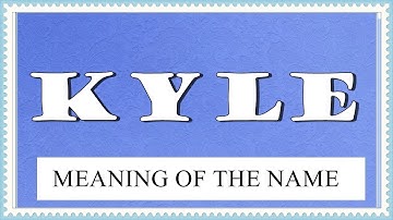 BABY NAME KYLE - MEANING, FUN FACTS, HOROSCOPE
